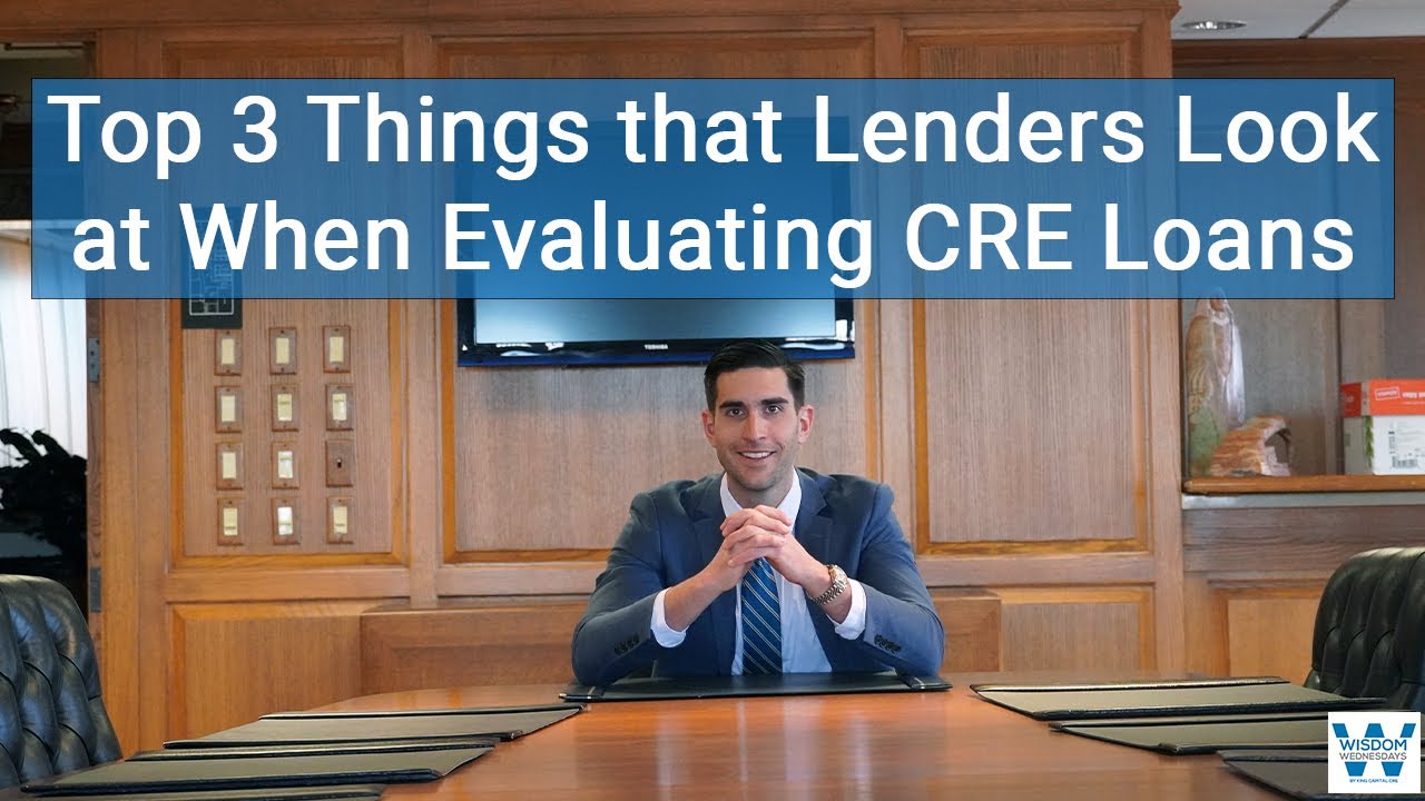 Top 3 Things CRE Lender Evaluate