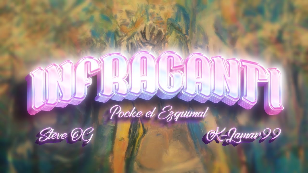 INGRAGANTI - POCKE EL ESQUIMAL FT @SteveOGMusic  FT @k-lamar485