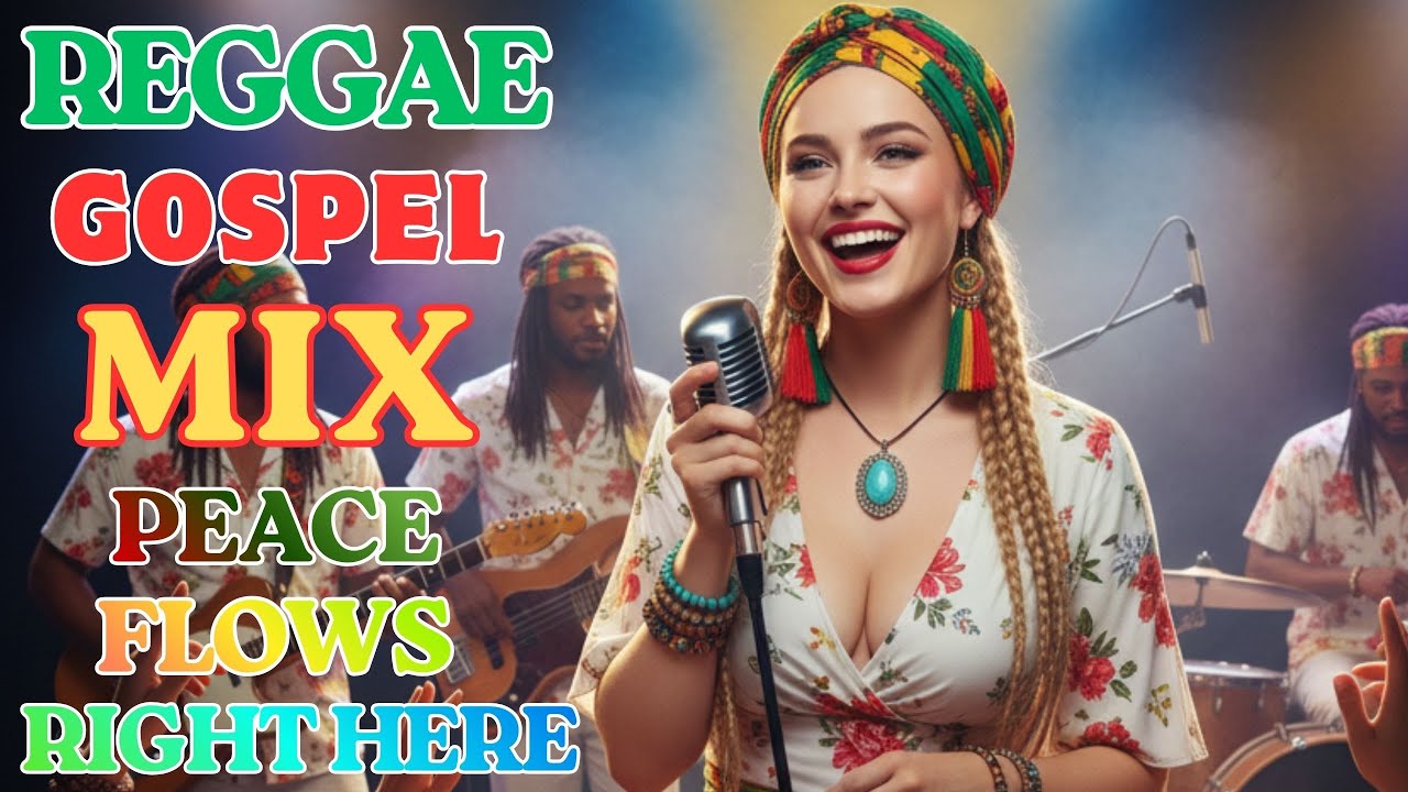 🕊️ PEACEFUL REGGAE GOSPEL 2025 | WORSHIP THAT QUIETS THE MIND & HEALS THE SOUL