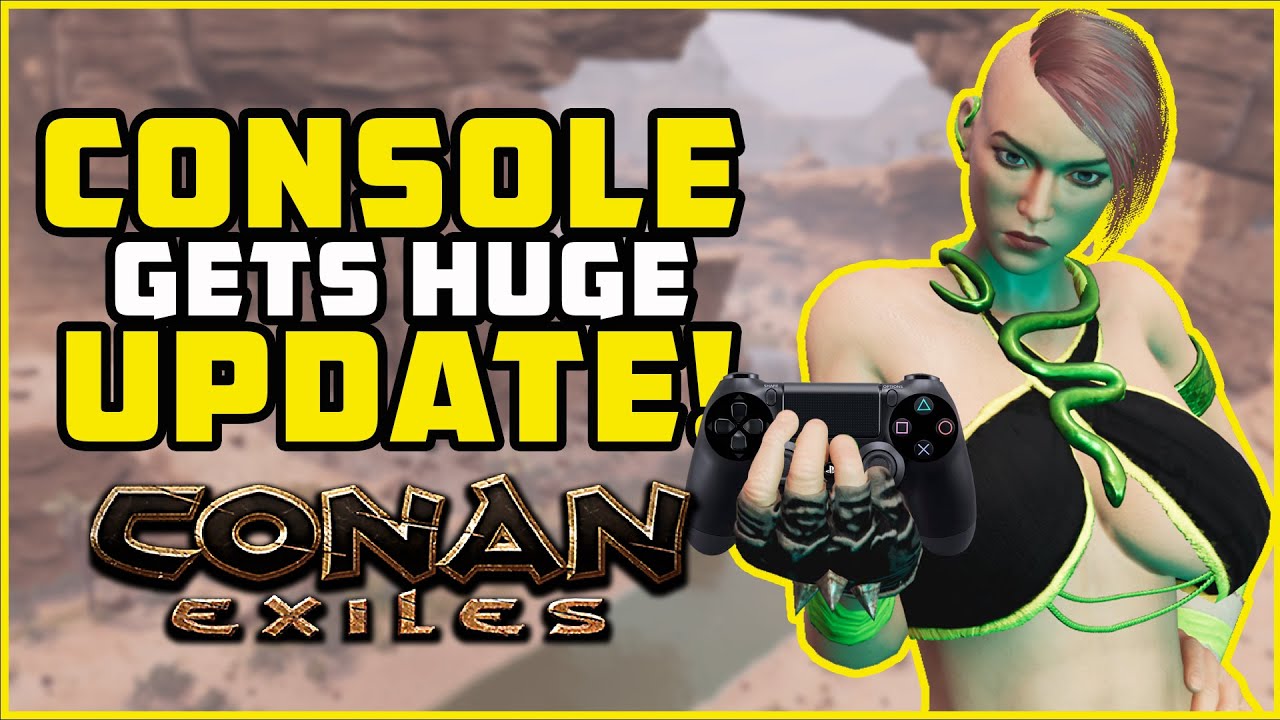 Console Update New Features and Additions | Conan Exiles 2021