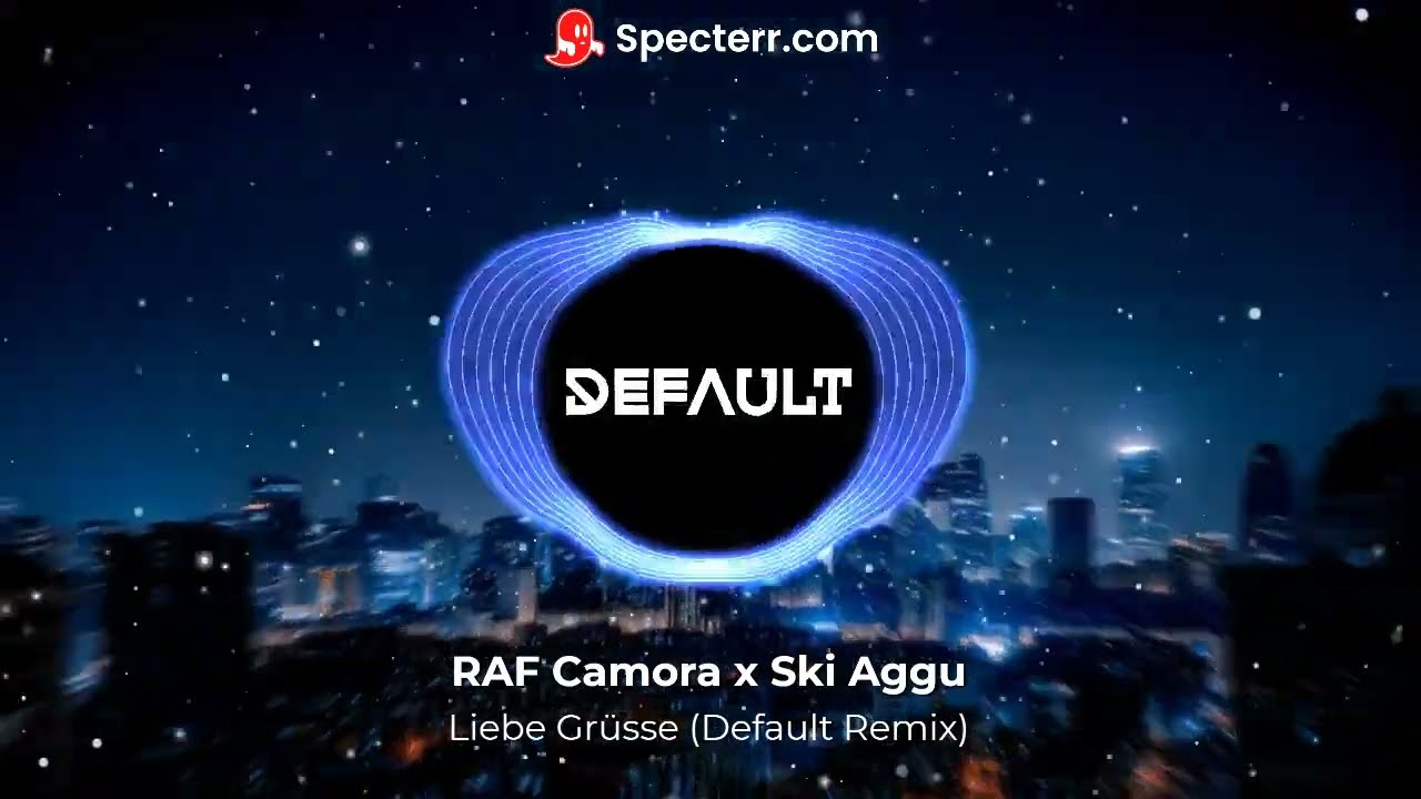 RAF Camora x Ski Aggu – Liebe Grüsse (Default Remix)