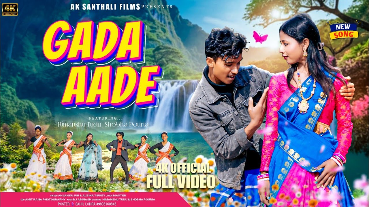 GADA AADE | New Santhali  Song | OFFICIAL 4K Video | Presented By AK SANTHALI FILMS