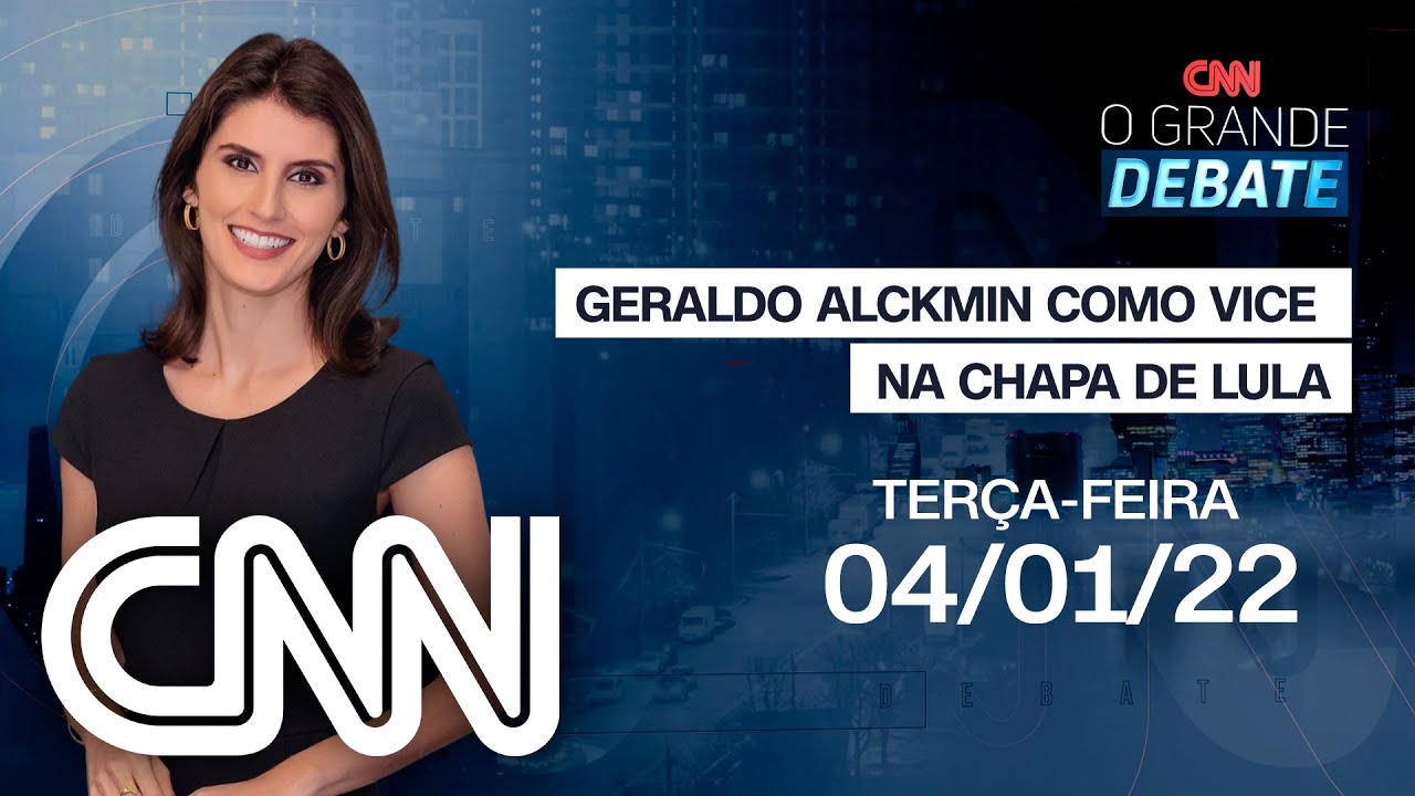 GERALDO ALCKMIN COMO VICE NA CHAPA DE LULA | O GRANDE DEBATE - 04/01/2022