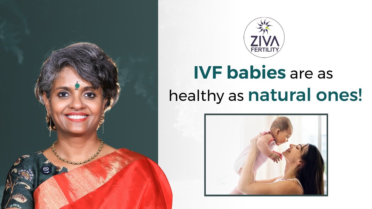 Are IVF Babies Healthy As Normal Babies? | IVF vs Natural Conception | DrSuvarchala | ZIVA Fertility