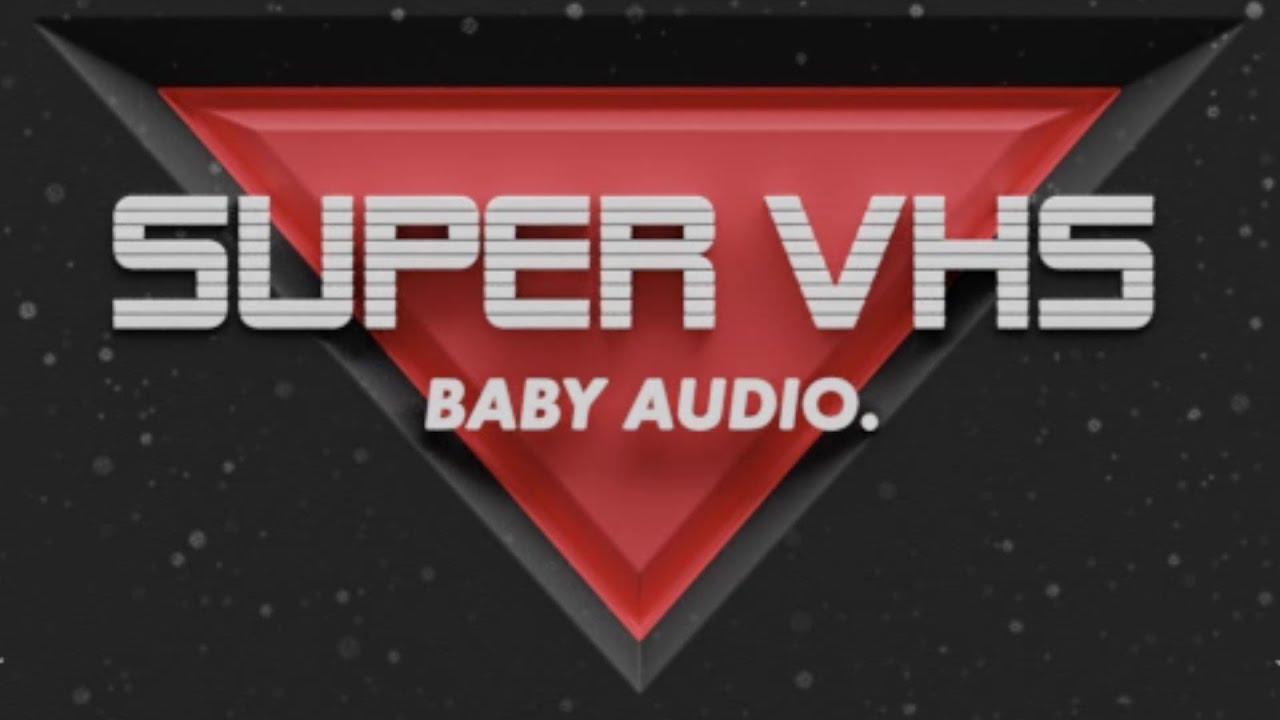 Classic 80s Lo-Fi // SUPER VHS // Baby Audio