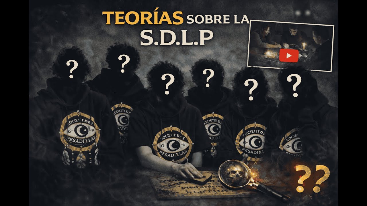 Teorias Sobre la Sociedad de las Pesadillas | Sera Real?