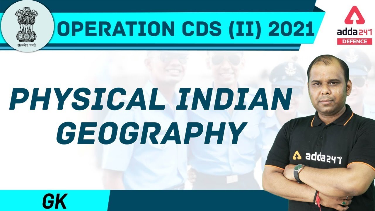CDS 2 2021 | General Knowledge | Physical Indian Geography