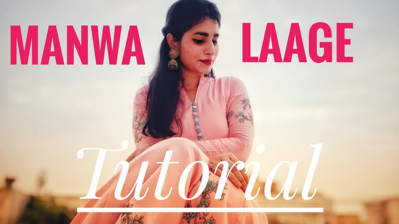 Manwa Laage TUTORIAL with Music | Easy Semi Classical Dance | Easy Step by step dance on Manwa lage