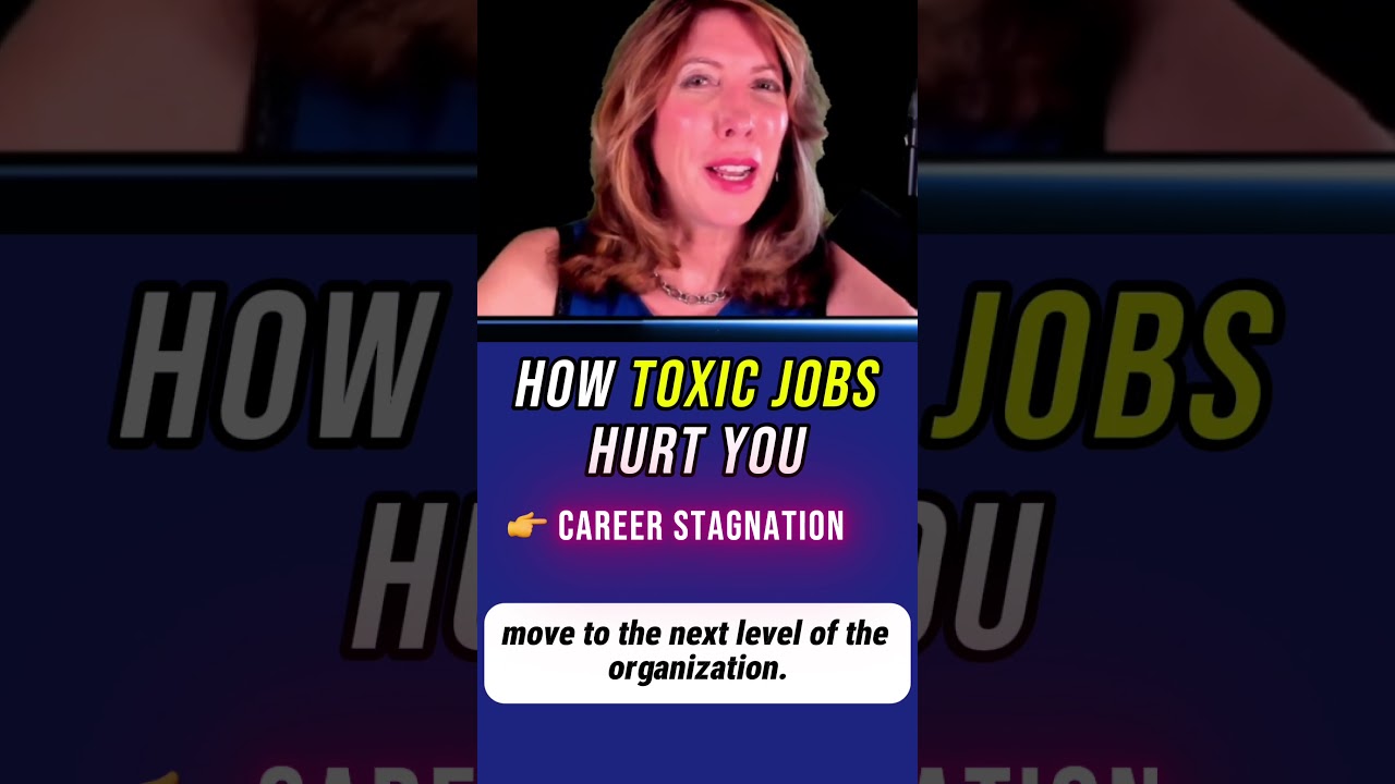 How Toxic Jobs Hurt You: #5 &ndash; Career Stagnation