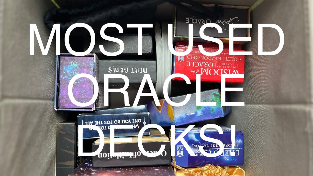Most used oracle decks!