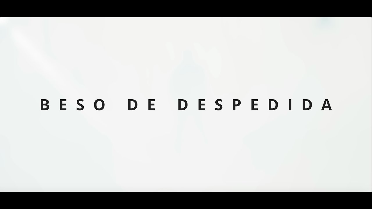 Grupo Negable - Beso de Despedida (Video Oficial)