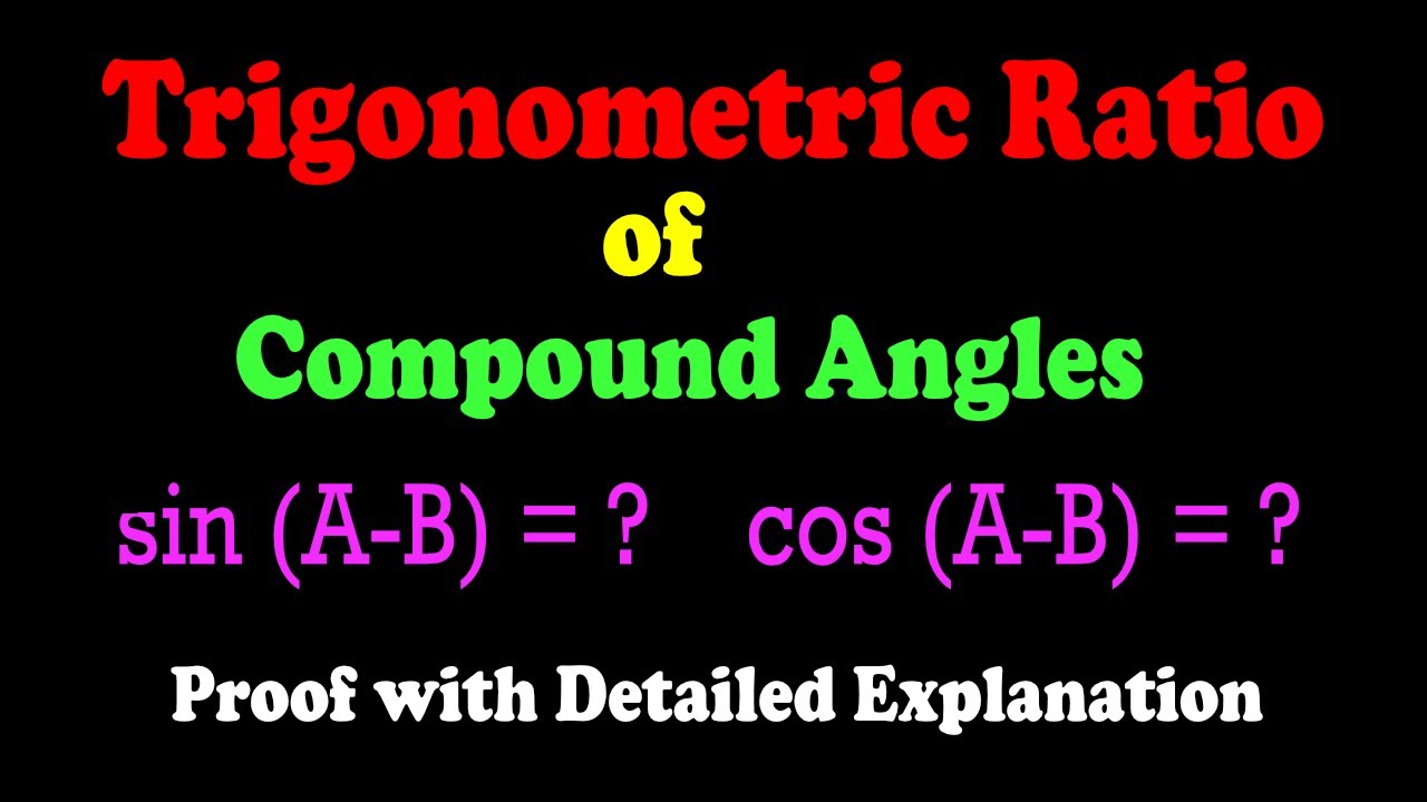 sin(A-B) and cos(A-B) : Trigonometric Ratio of Compound Angle - Proof by Geometry | Trigonometry