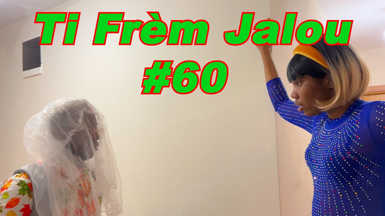 Ti frem jalou #60 Men koze Nathalie pran nan zip tout tout jan ni anba Jjm ni anba Madan Djimi