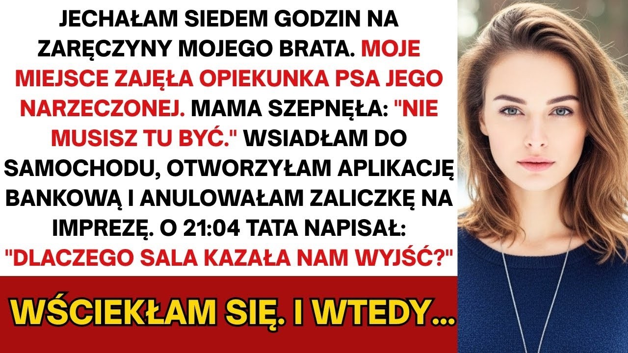 Jechałam siedem godzin na zaręczyny mojego brata. Moje miejsce zajęła opiekunka psa jego narzeczonej