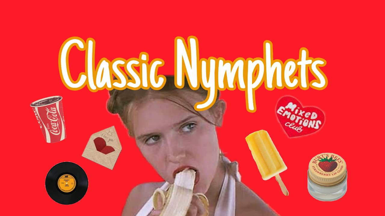 Classic Nymphet Aesthetic