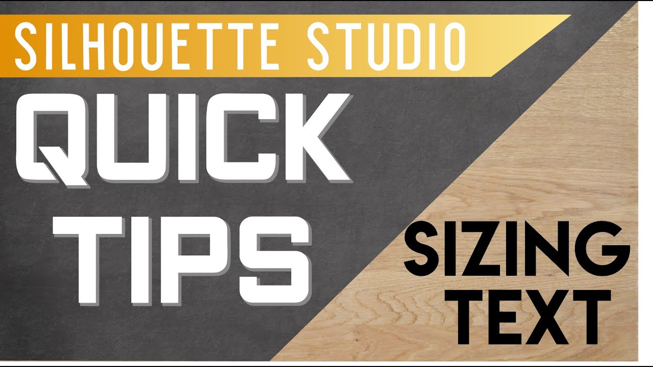 Silhouette Studio Quick Tips - How to Size Text