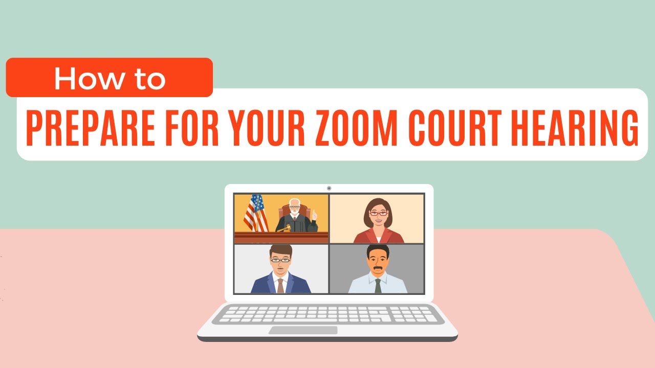 How to Prepare for Your Zoom Court Hearing
