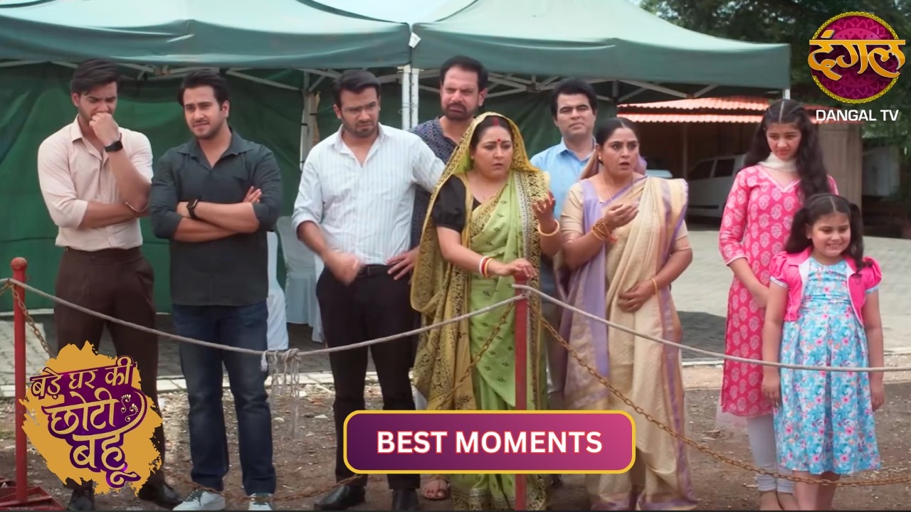Ahana ने मचाया हंगामा!! | Best Moments Of Bade Ghar Ki Choti Bahu | Dangal TV