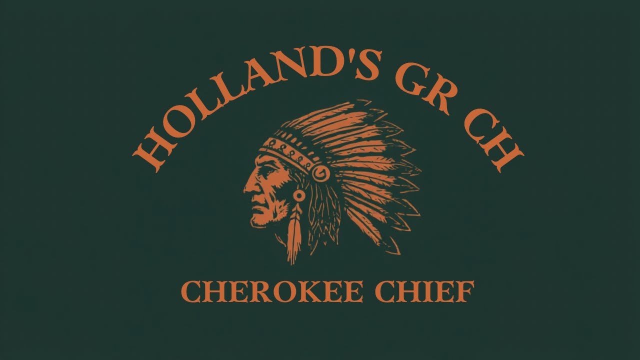Holland's Gr Ch Cherokee Chief
