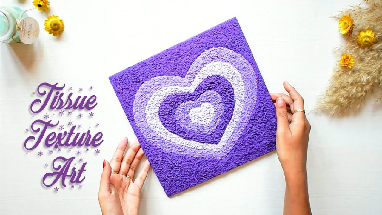 Tissue Texture Art| DIY| Wall decor| Purple heart| Paper Art & Craft|