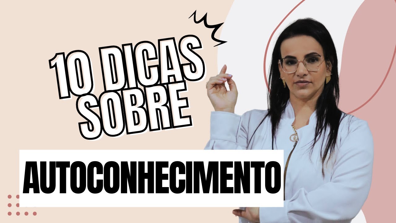 Assim fica MAIS fácil e leve - 10 dicas de autoconhecimento