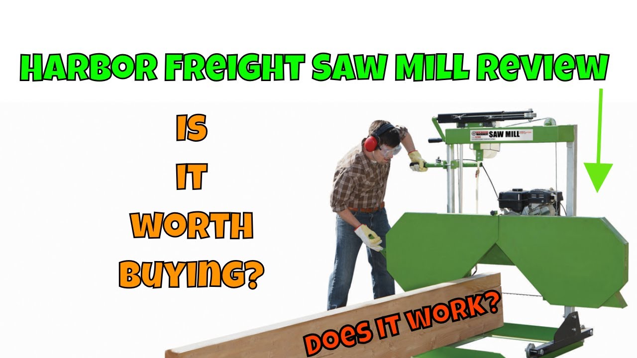 cheapest sawmill on the market - Is it worth buying? Harbor Freight Sawmill Review 