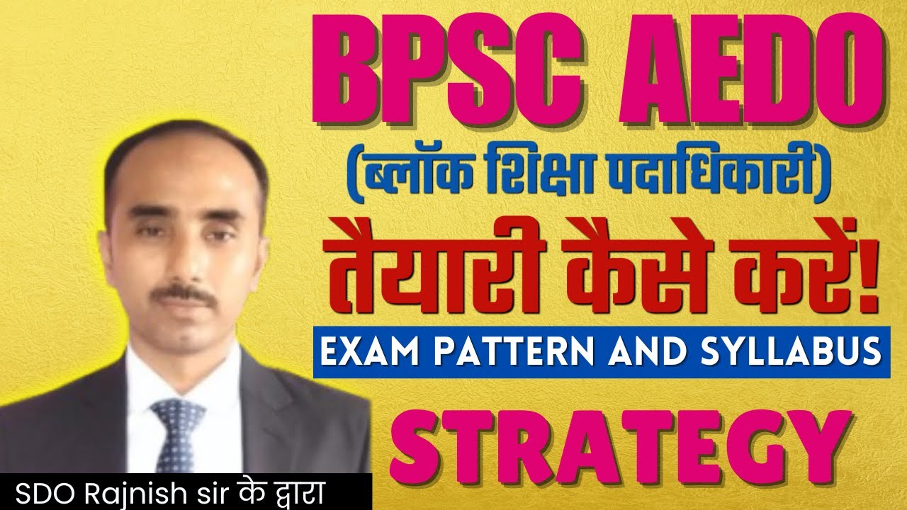 &ldquo;BPSC AEDO Full Study Plan 2025 | Syllabus + Strategy + Time Table&rdquo; | BPSC AEDO Exam Best Strategy