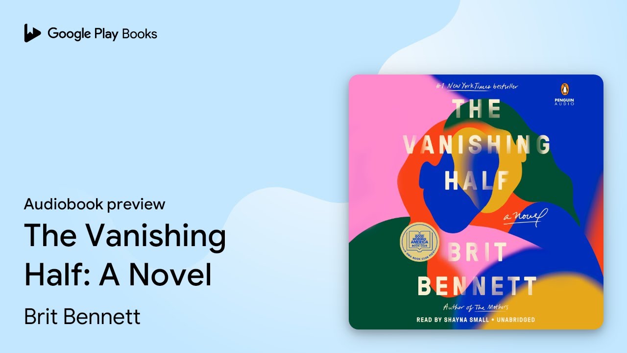 The Vanishing Half: A GMA Book Club Pick (A&hellip; by Brit Bennett &middot; Audiobook preview