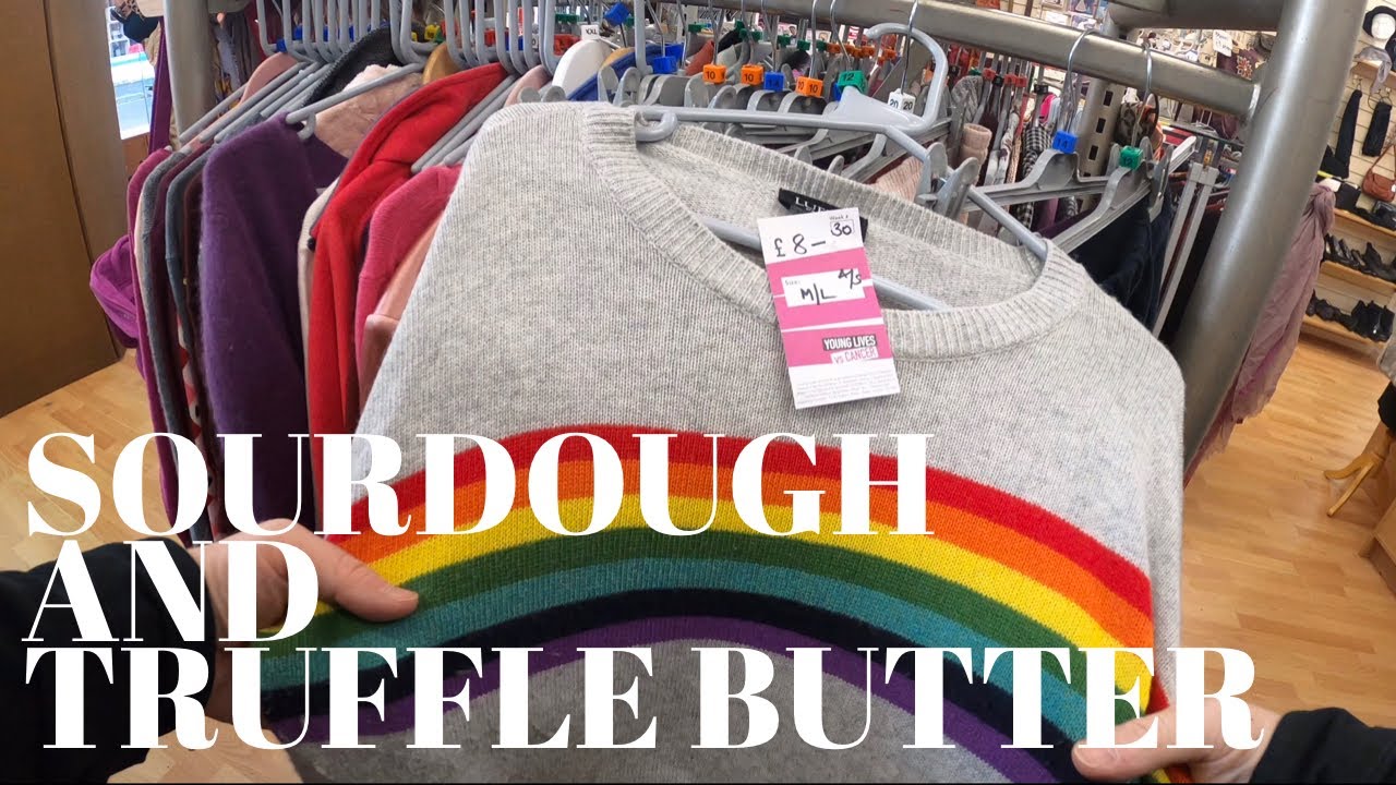 SOURDOUGH & TRUFFLE BUTTER SOURCING | COME THRIFTING WITH US | CHARITY SHOP SHOPPING UK