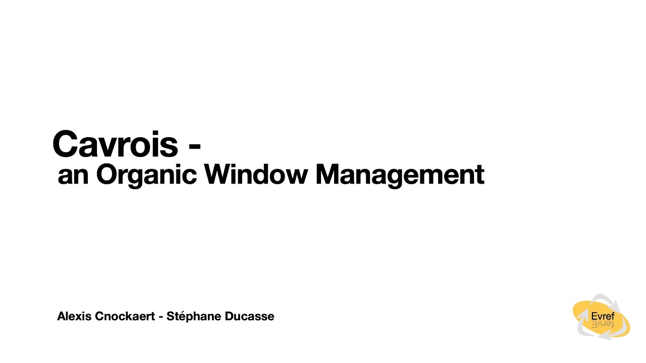 Cavrois: an Organic Window Management