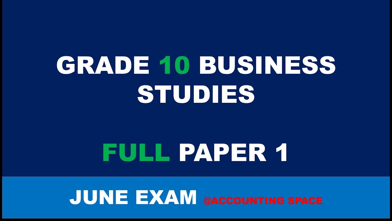 GRADE 10 BUSINESS STUDIES TERM 2 FULL PAPER 1  JUNE EXAM