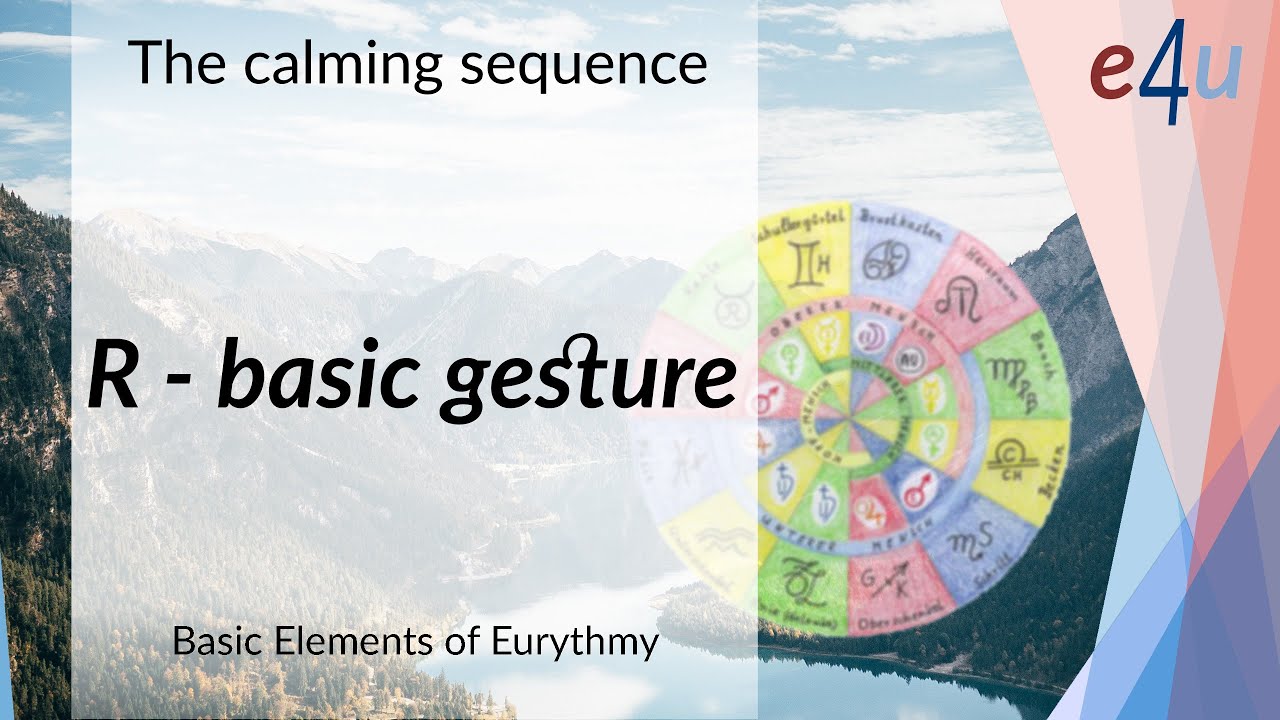 Eurythmy and Zodiac: R - Basic gesture