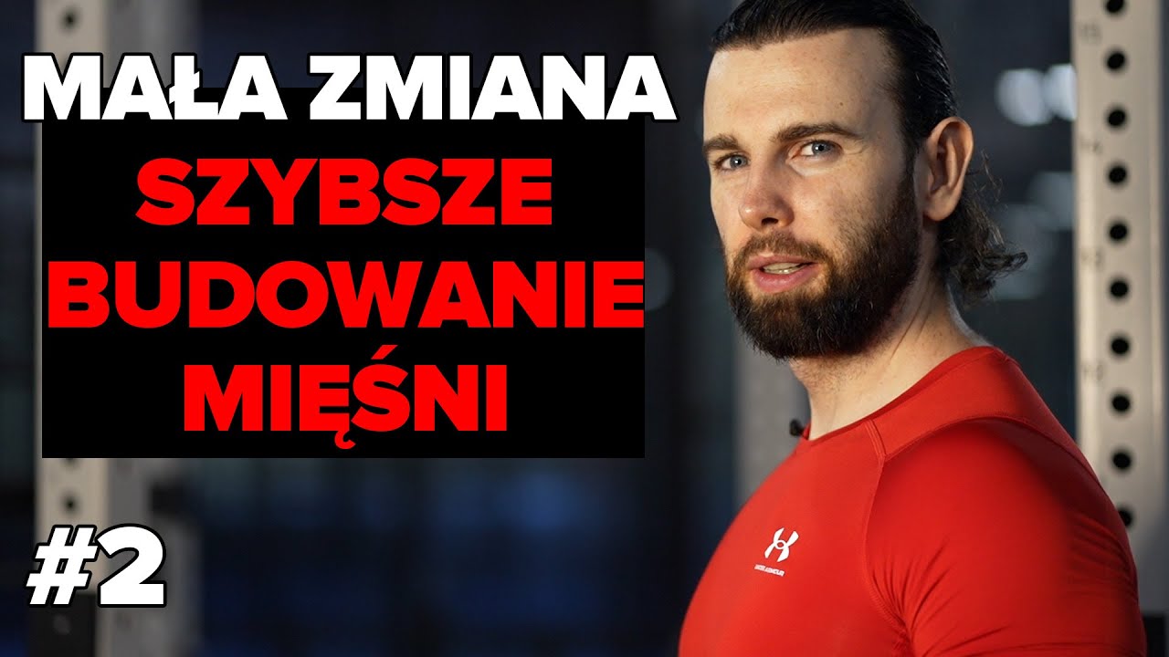 Niewielka zmiana da SZYBSZY ROZWÓJ MIĘŚNI  *10 przykazań BUDOWANIA MIĘŚNI NATURALNIE*  odcinek 2