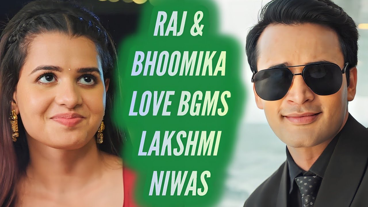Lakshmi Niwas - Raj & Bhoomika NEW BGMS | ZeeTV | Ep 42, 45
