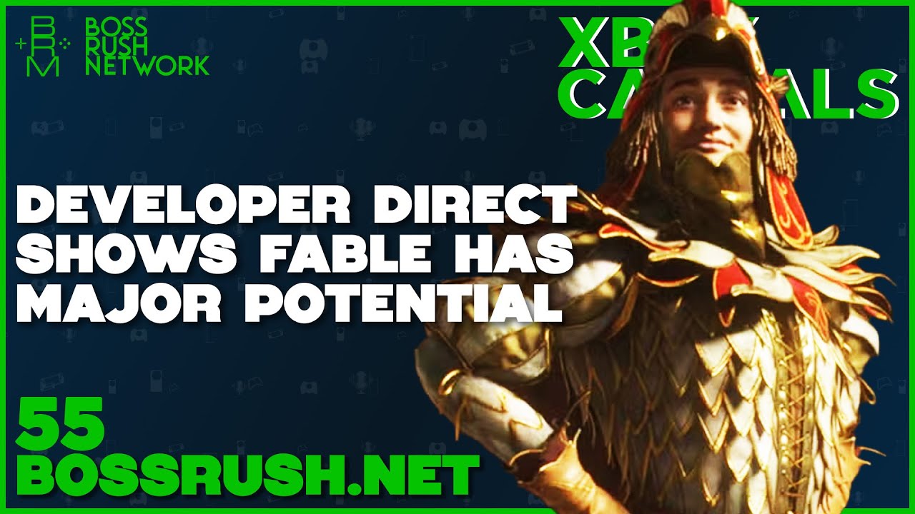 Xbox Developer Direct Shows Fable Has Major Potential to be Great - Xbox Casuals Episode 55