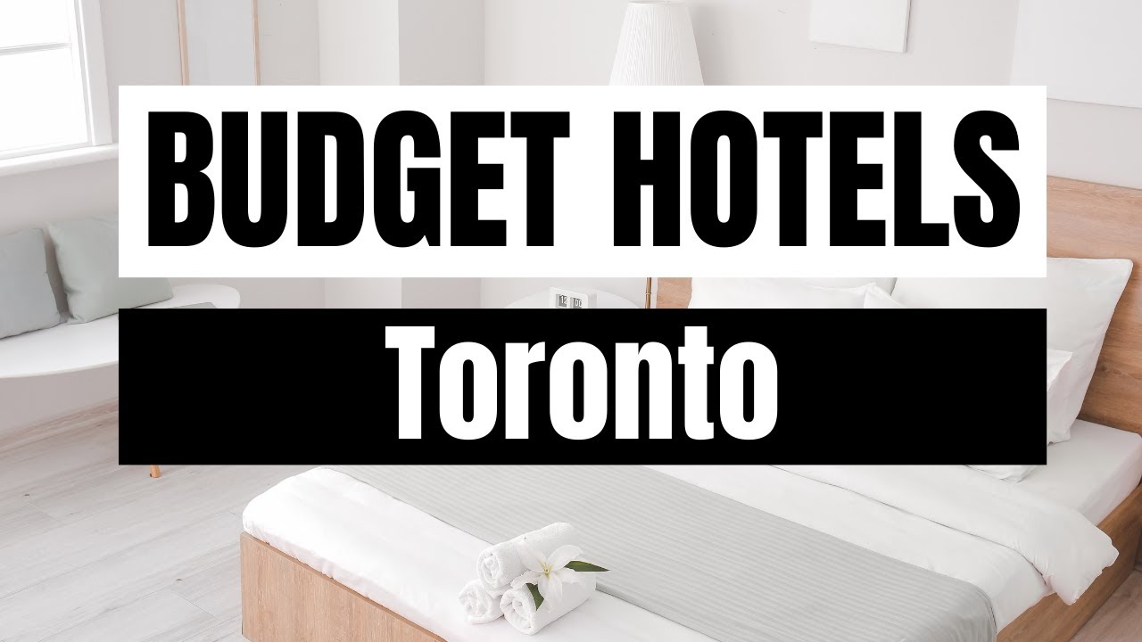 Best Budget Hotels in Toronto