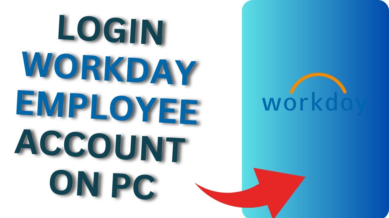 How to Login Workday Employee Account on PC?
