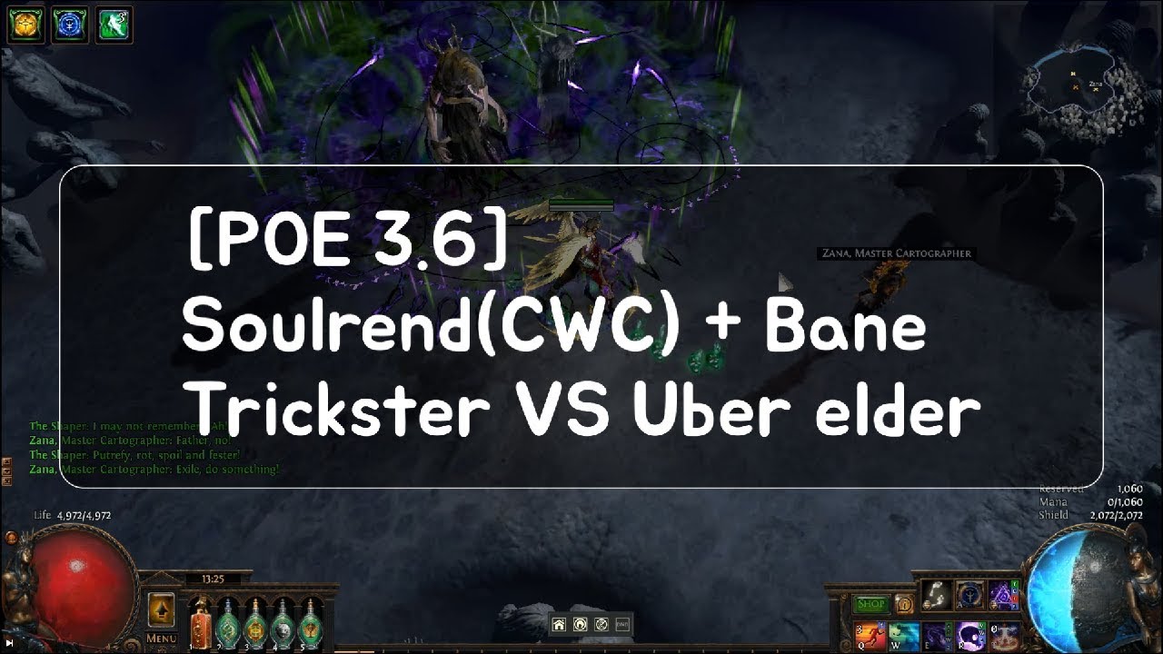 [POE 3.6]Soulrend(CWC)+Bane Trickster VS Uberelder