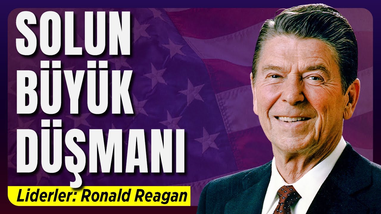 Neoliberalizmin Babası: Ronald Reagan