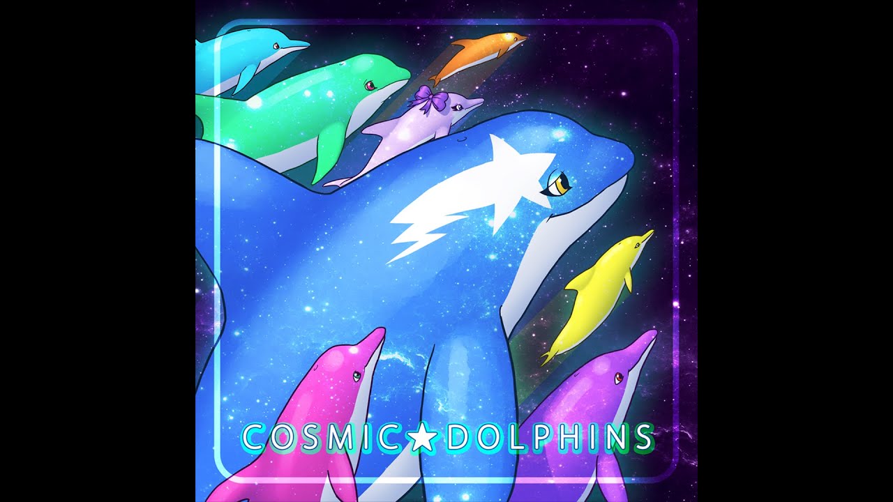 megawolf77 - COSMIC DOLPHINS (Cosmic ★ Dolphin 2020 version)