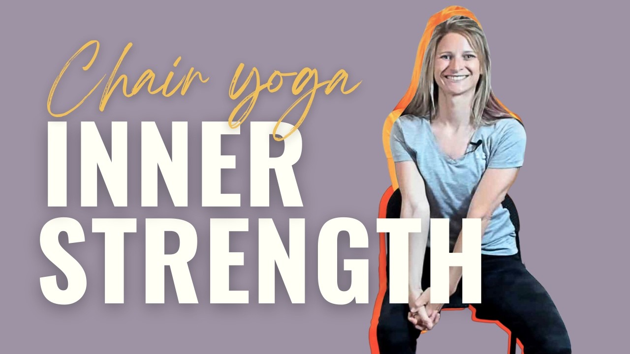 Chair Yoga to Improve Core Strength | Yoga for Mind-Body Healing • Week 6