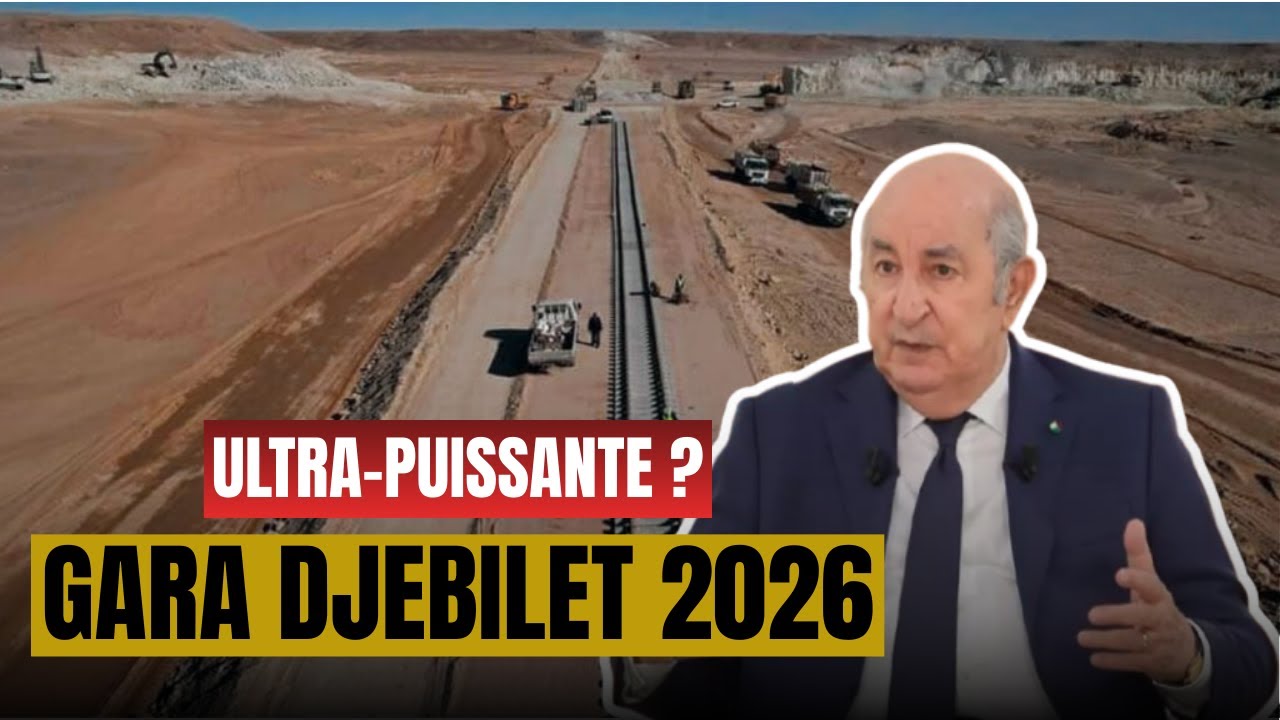 Gara Djebilet : pourquoi ce gisement géant va rendre l’Algérie ultra-puissante en 2026