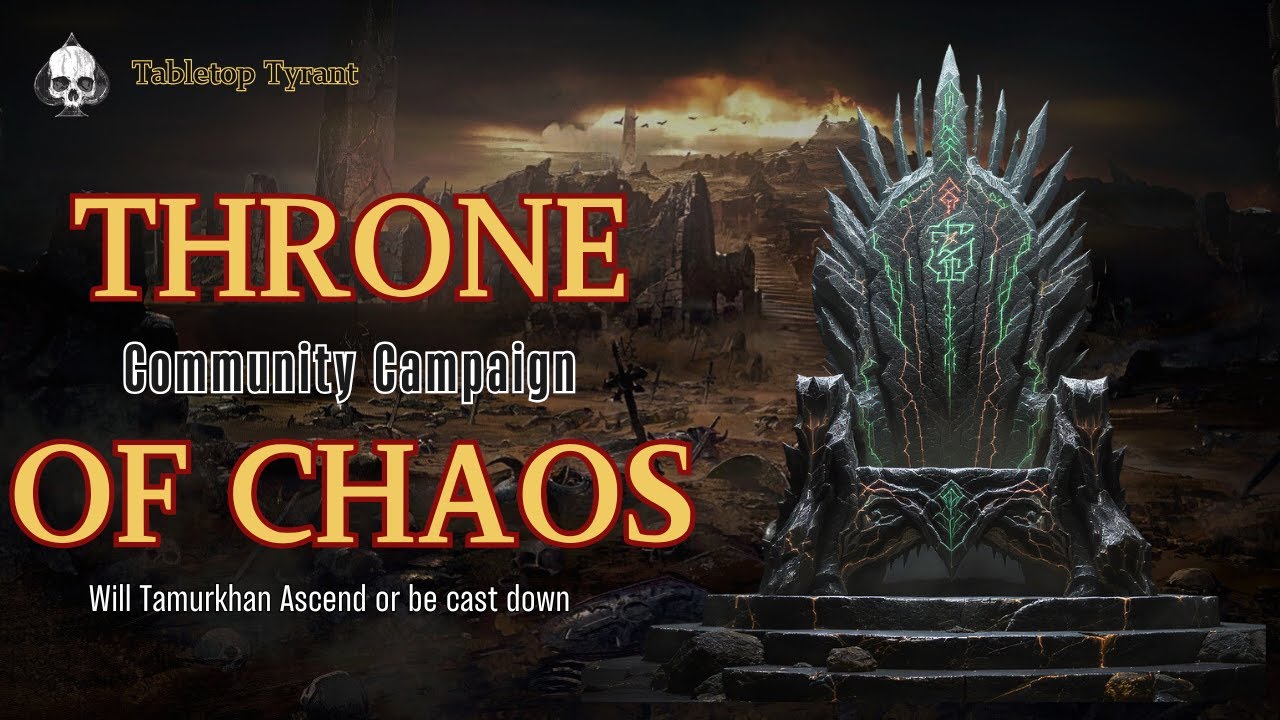 Throne of Chaos: Community Campaign| Warhammer The Old World