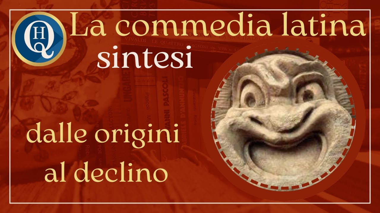 Letteratura latina 21: La commedia dalle origini al declino.