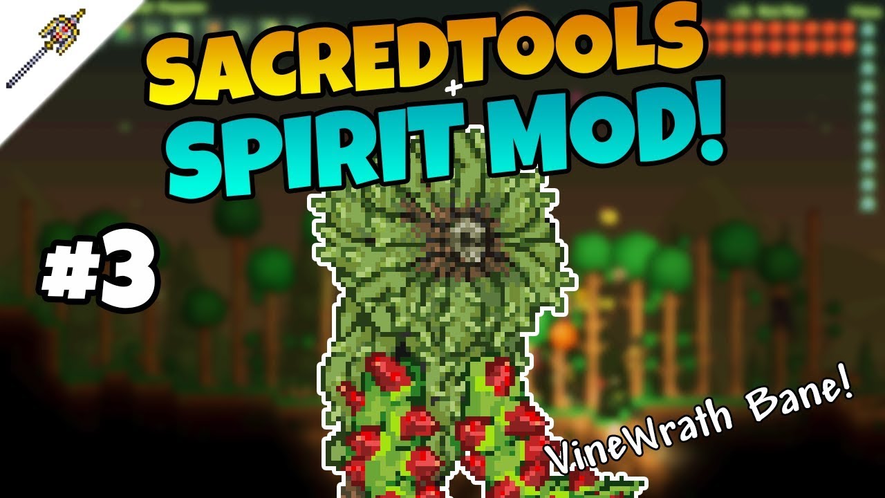 New Vinewrath Bane Boss! SacredTools + Spirit Mod ||Episode 3||