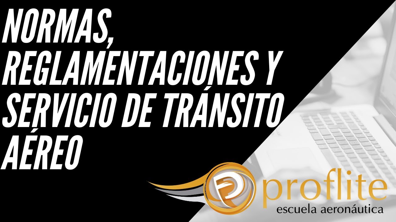 NORMAS, REGLAMENTACIONES Y SERVICIO DE TRÁNSITO AÉREO - Repaso 1