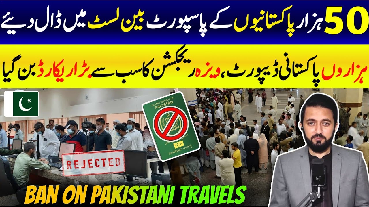 50 Thousand Passport Holders Ban For Travel - Expats on Work & Visit Visa Deported