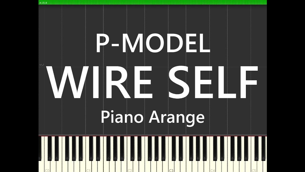 [Synthesia]　WIRE SELF　P-MODEL 平沢進　ピアノアレンジ　（楽譜＆MIDIは概要欄に↓）