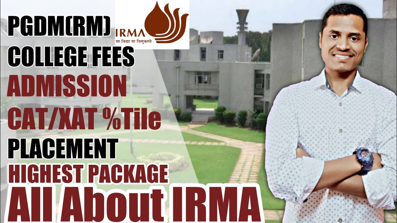 IRMA ANAND | PGDRM | Admission 2022, CAT/XAT %Tile, Fees, Placements, Highest package 50 lakh
