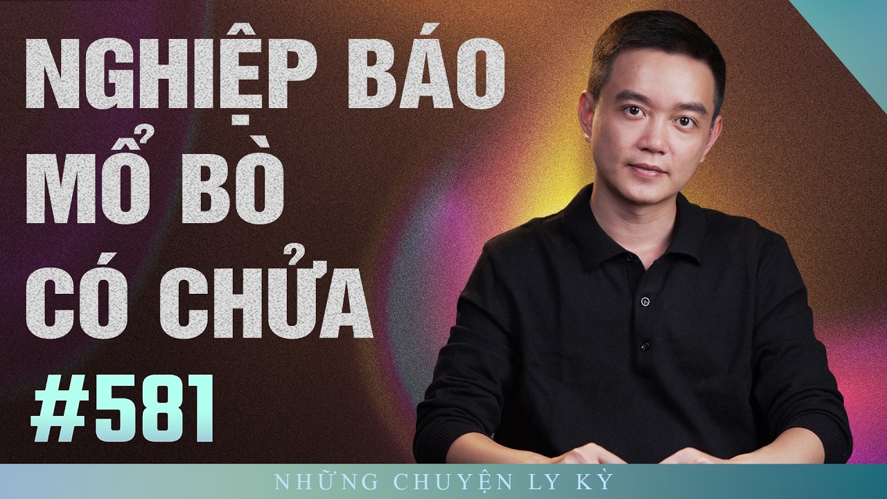 NGHIỆP BÁO MỔ BÒ MANG THAI - Chuyện tâm linh Nguyễn Huy kể #581